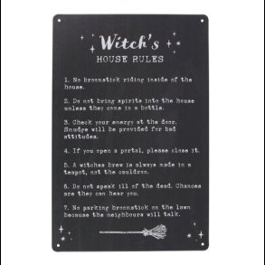 Witch's House Rules Metal Sign
